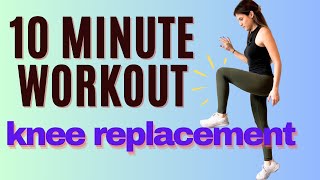 10 Minute Intermediate/Advanced Workout For 612 Weeks Post Knee Replacement Surgery