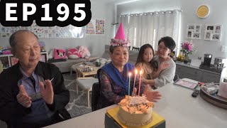 EP195: Grandma's 76th Bday Celebration and Clips from 3rd week of April