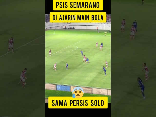 MOMENT PSIS DI AJARIN MAIN BOLA SAMA PERSIS SOLO #psis #persissolo #liga1 #infobola #ligaindonesia class=