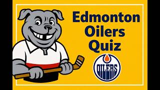 NHL Hockey - Edmonton Oilers Trivia: True or False – Can You Get 100%?