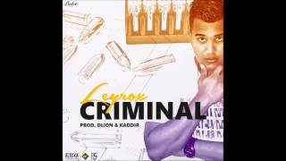 Leyrox - Criminal