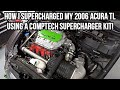 How I Supercharged My 06 Acura TL Using A Comptech Supercharger