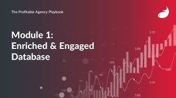 Module 1: How to create an enriched and engaged database - Introduction