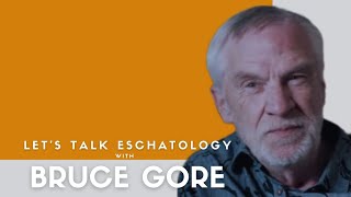 Bruce Gore: Postmillennialism, Partial Preterist View of Revelation, Hal Lindsey, Eschatology