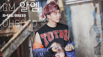 [3D+BASS BOOSTED] RM (알엠) - Uhgood | PinkVelvet