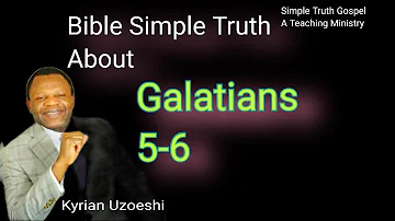Galatians 5-6 by Kyrian Uzoeshi