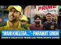 Mahi khelega the untold story of paramjit singh dhonis childhood friend and prime sports owner