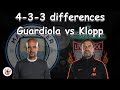 4-3-3 differences between Guardiola and Klopp!
