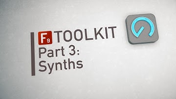 F9 Toolkit for Ableton Part 3: Synths