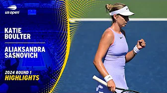 Katie Boulter vs. Aliaksandra Sasnovich Highlights | 2024 US Open Round 1 thumbnail