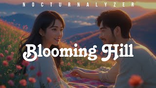 BLOOMING HILL | Inspired by Uci BS (Bukit Berbunga)