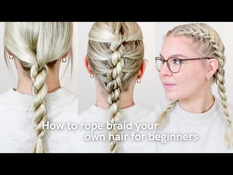 How To Rope Braid Your Own Hair For Complete Beginners! EASY & SIMPLE  - Twisted Braid Hairstyles