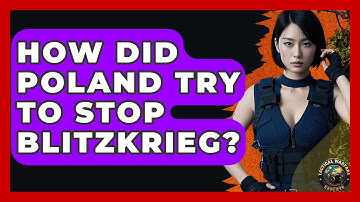How Did Poland Try To Stop Blitzkrieg? - Tactical Warfare Experts