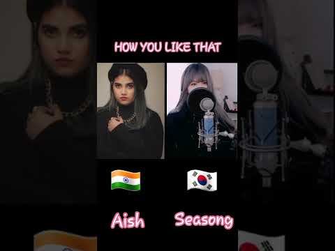 BLACKPINK - 'How You Like That' M/V cover by Aish,Seasong #blackpink #howyoulikethat #shorts