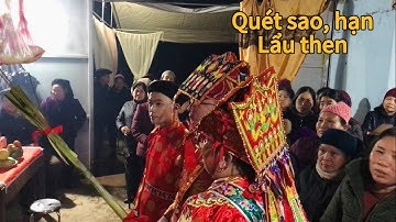 Hát then lạng sơn rất hay, quét sao quét hạn, lễ lẩu then Quân cấp sắc. P6
