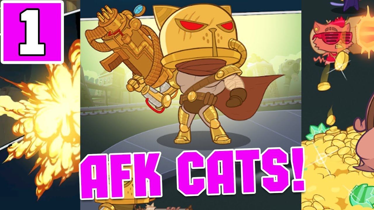 AFK CATS GAMEPLAY AND WALKTHROUGH (ANDROID\IOS) PART 1 - YOUTUBE