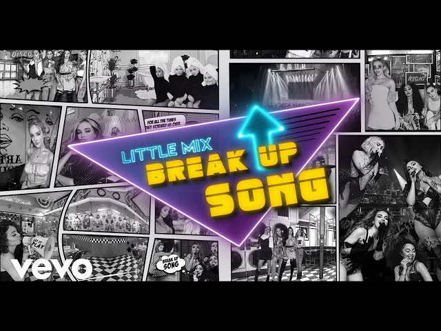 Break Up Song Little Mix Lyrics