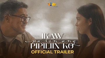 Ikaw Pa Rin Ang Pipiliin Ko OFFICIAL TRAILER | Aga Muhlach and Julia Barretto