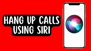How To Hang Up Calls Using Siri screenshot 5