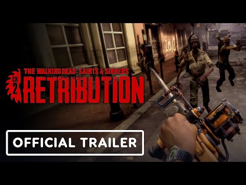 The Walking Dead Saints & Sinners Chapter 2: Retribution - Official Meta Quest 2 Trailer