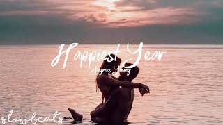 Happiest Year-Jaymes Young[slowed]
