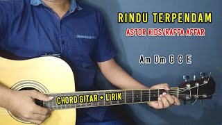 Chord Gitar - Rindu Terpendam - Astor Kids/Raffa Affar | Tutorial Gitar - By Basri Regar