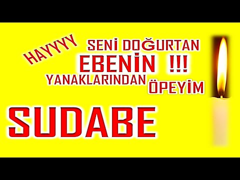 İyi ki Doğdun Sudabe İsme Özel Komik Doğum Günü Şarkısı