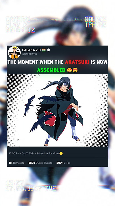 THE MOMENT WHEN THE AKATSUKI IS NOW ASSEMBLED 🤩😍
