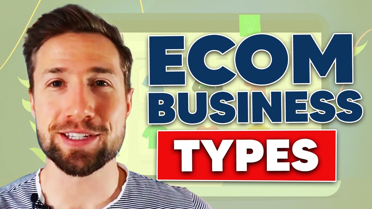 Different Types of Ecommerce Businesses - Top 3 Ecom Business Models ...