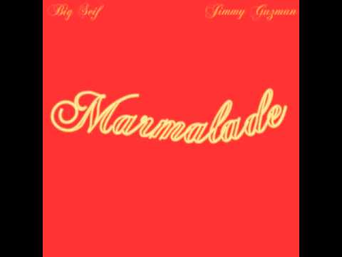 Big Seif - Marmalade (Feat. Jimmy Guzman) (Prod. B...