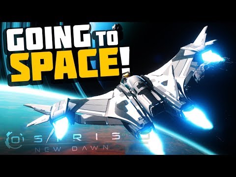 Osiris New Dawn - WE'RE IN SPACE! Building the Space Ship! - Osiris New Dawn Gameplay