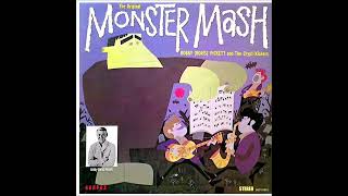 The Original Monster Mash & Bonus Tracks Stereo 1962 1. Monster Mash