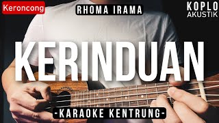 Kerinduan - Rhoma Irama & Rita Sugiarto (KARAOKE KENTRUNG   BASS) Duet Version