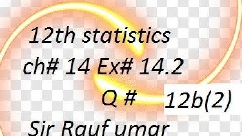 q12b(2) ex14.2 ch14 ics statistics part2 /12th class statistics time serie/statsrauf