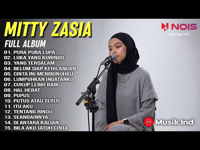 MAHEN-PURA PURA LUPA | MITTY ZASIA | KOMPILASI FULL ALBUM TERBAIK 2022 class=