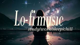 Lo-fi music Work/Study/Relax/Sleep/chill　#lofisleep  #lofimusic  #lofistudy