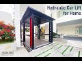Hydraulic Canopy Car Lift _Customized Car Lifts_Hydro Fabs Lifts