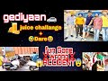 Juice challenge with dare  lockdown open  gediyaan start  task for subscribers   funny vlog 