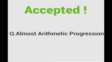 Q  Almost Arithmetic Progression Code Forces solution phase1