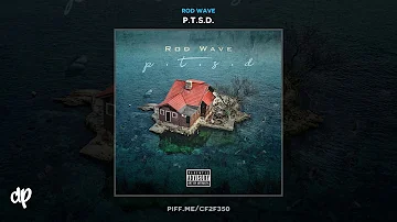 Rod Wave - Proud Of Me [P.T.S.D.]