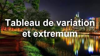 Bac:Tableau de variation et Extremum