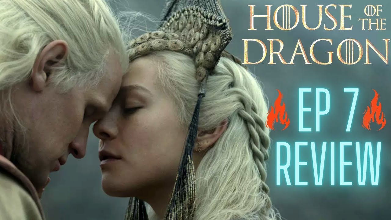House Of The Dragon Episode 7 Review #HouseOfTheDragon #GameOfThrones #