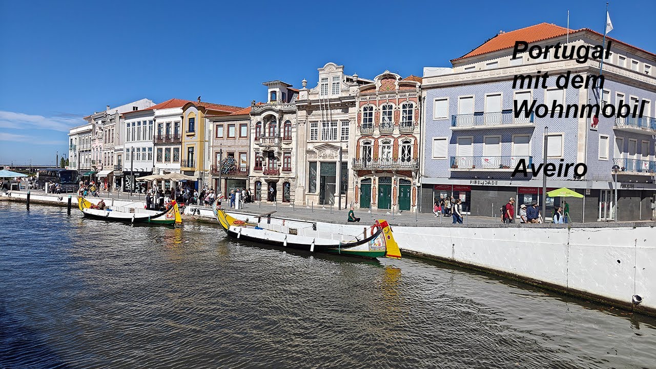 Portugal mit dem Wohnmobil Aveiro