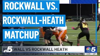 Big Game Friday big time rivalry pits Rockwall against Rockwall-Heath | NBCDFW