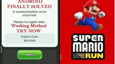 (All Error code 804-51xx) Finally Solved Android Super Mario Run : Communication Error!!!