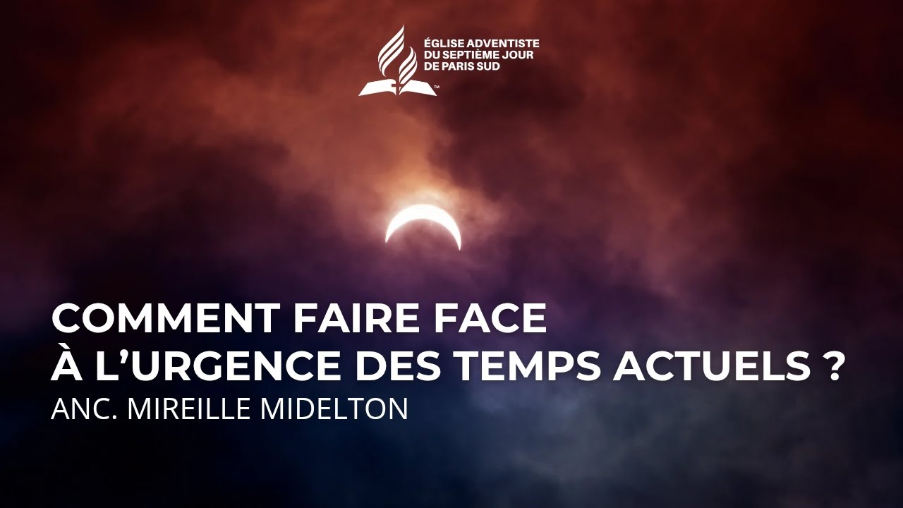 Comment faire face à l'urgence des temps actuels ? | Anc. Mireille MIDELTON