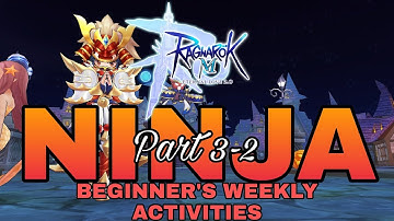 BEGINNERS WEEKLY ACTIVITIES PART 3-2 RAGNAROK MOBILE 2.0