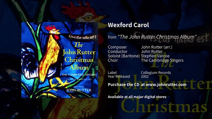 Wexford Carol - John Rutter, The Cambridge Singers...