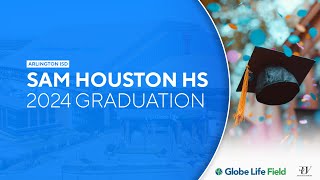 Sam Houston High School Class of 2024 graduation