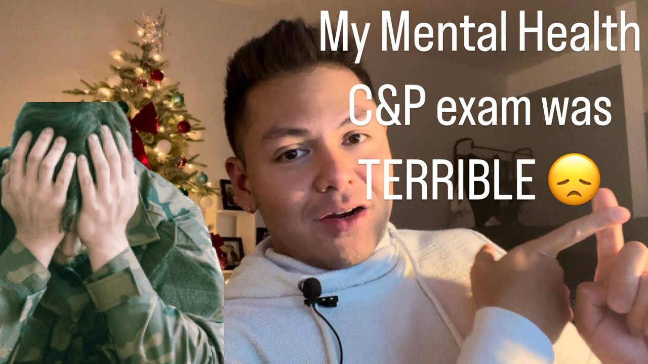 I Had a C&P Mental Health Exam - My Experience - YouTube
